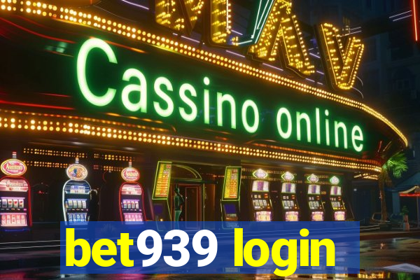 bet939 login